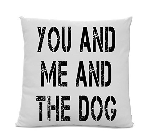 You Me and the Dog Pillow - Modern Home Decor for Living Room - Dog Graphic Art Print Typography Throw Pillow - Contemporary Pet Lover Gift - Perfect for Sofa, Bed & Nursery Decor