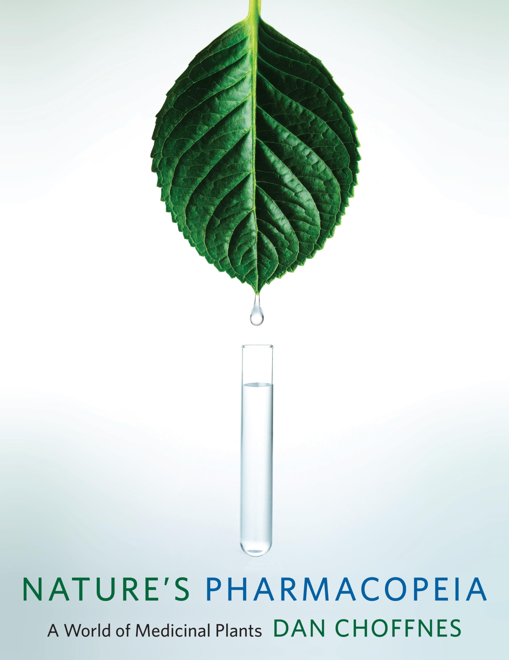Nature's Pharmacopeia: Discover the World of Medicinal Plants - Herbal Remedies for Wellness, Healing & Natural Health - Perfect for Home Apothecary, Holistic Living & Herbal Medicine Enthusiasts