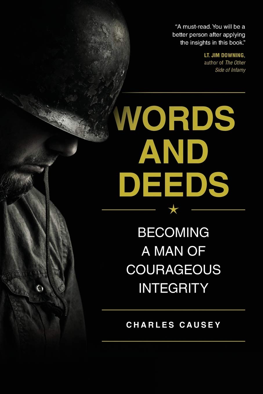 Words and Deeds: Becoming a Man of Courageous Integrity - Inspirational Book for Personal Growth & Leadership Development | Perfect for Men's Self-Improvement, Christian Living & Motivational Reading