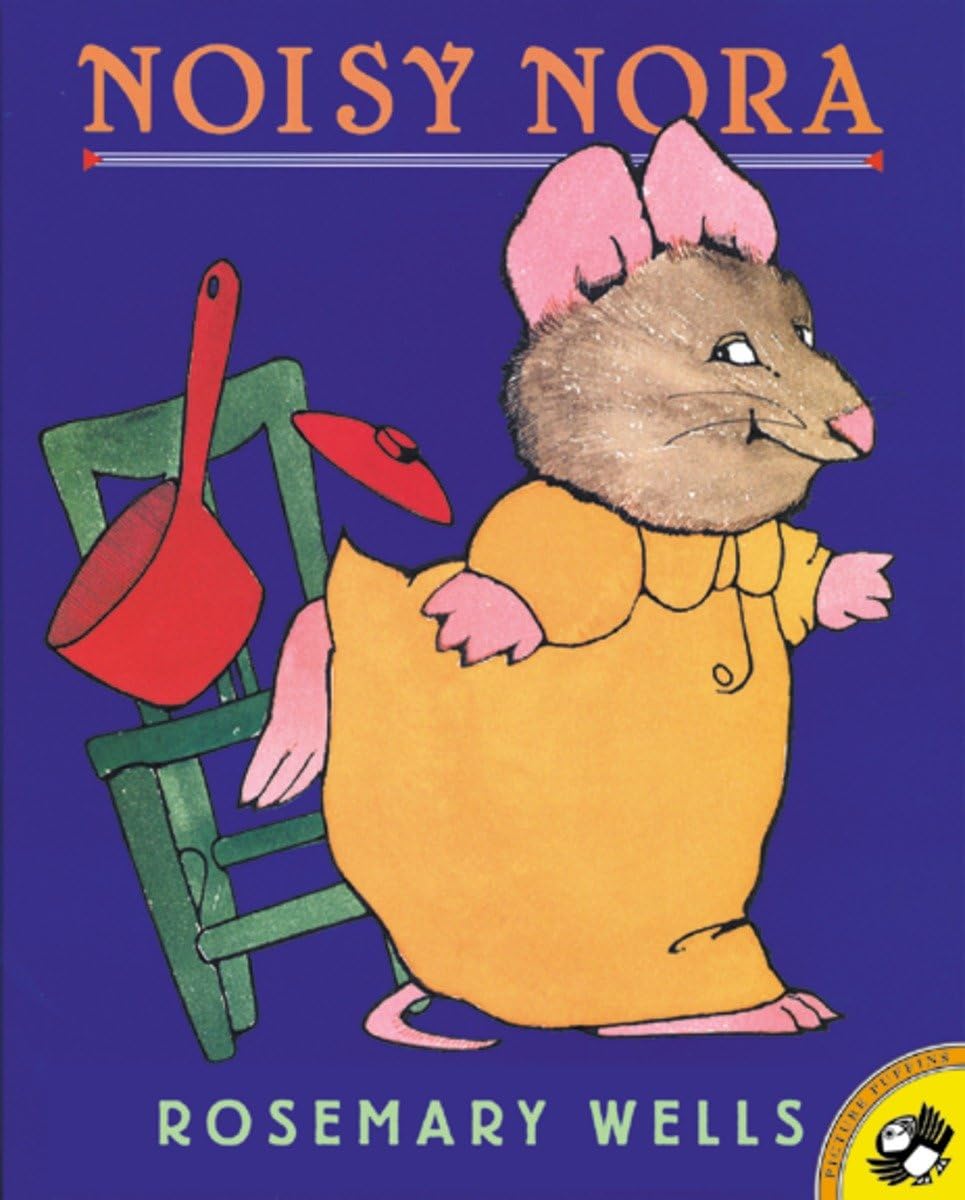 Noisy Nora (Picture Puffin Books) - Fun Children's Storybook for Bedtime Reading & Classroom Activities