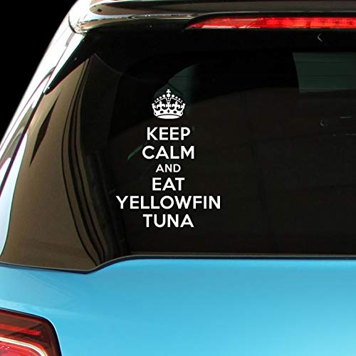 Keep Calm and Eat Yellowfin Tuna - Funny Vegetable Car Laptop & Wall Decal Sticker - Perfect for Office, Home Decor, or Gifts