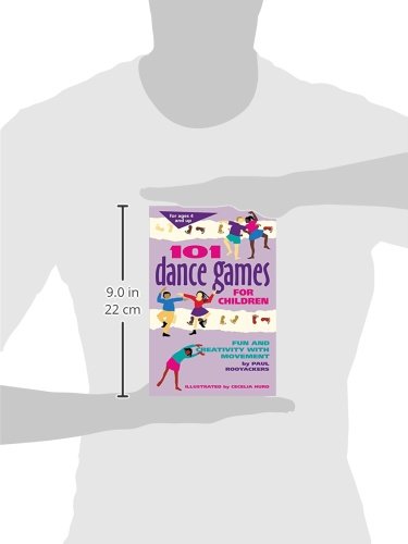 101 Dance Games for Kids: Fun & Creative Movement Activities for Children - Perfect for Schools, Parties & Family Gatherings
