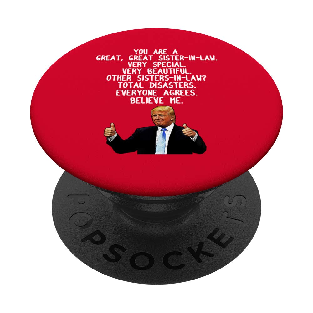 Donald Trump Sister-In-Law Funny Conservative Gag Gift - PopSockets Phone Grip & Stand for iPhone, Samsung & Tablets - Perfect for Political Jokes, Office Pranks & Conservative Women