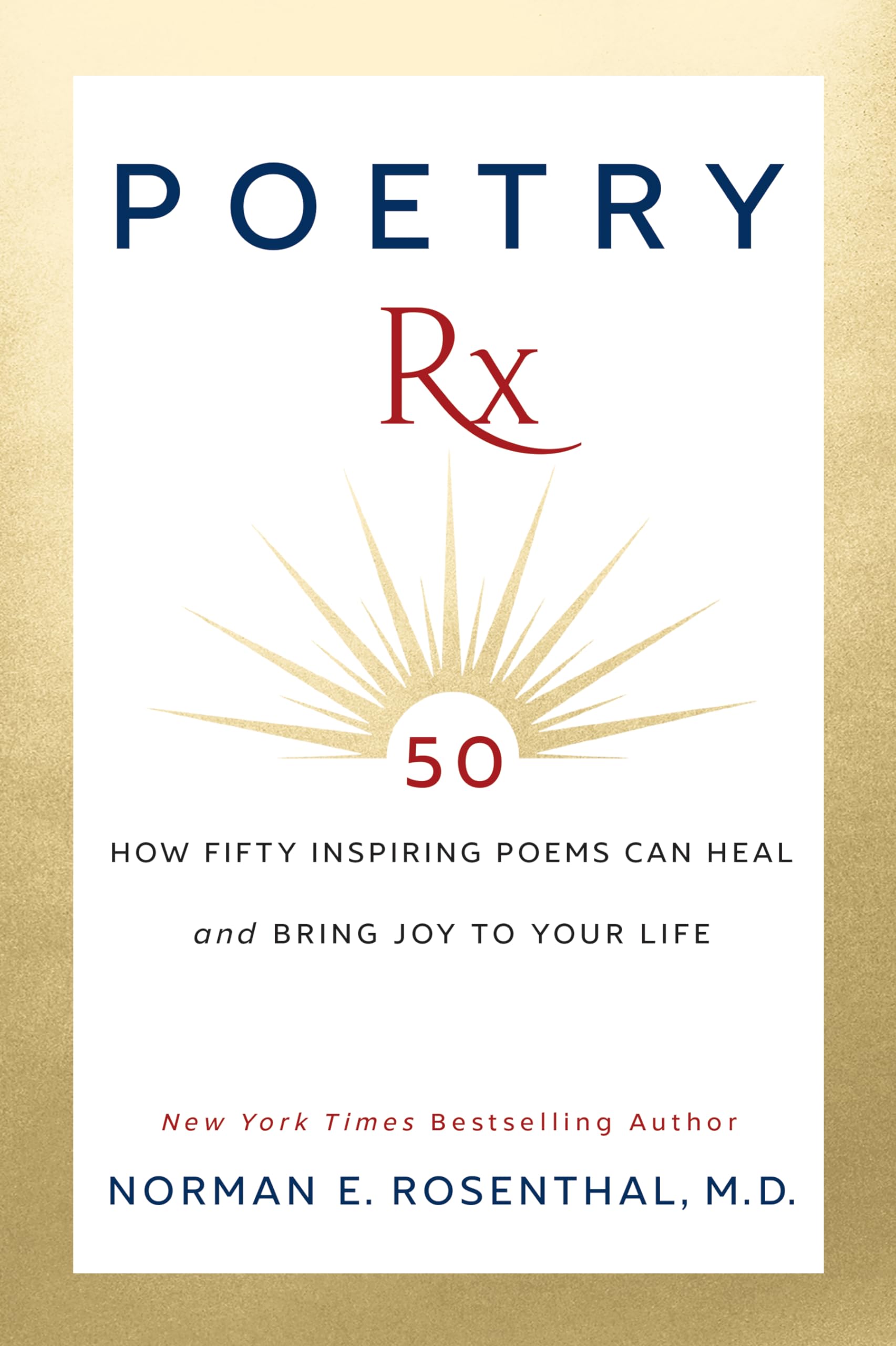 Poetry Rx: 50 Inspiring Poems for Healing, Joy & Emotional Wellness - Perfect for Self-Care, Gifts & Daily Inspiration