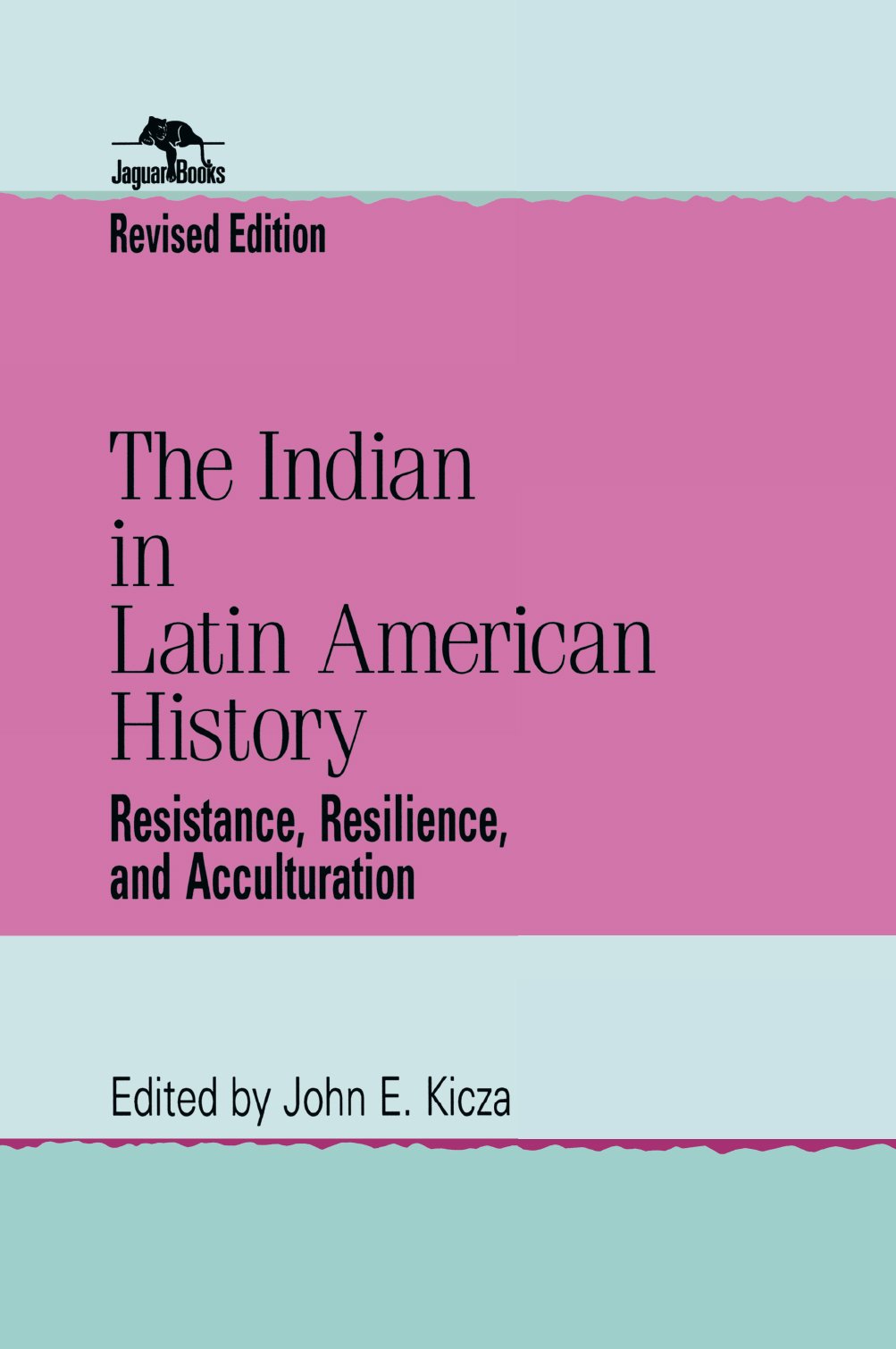 Indian in Latin American History - Resistance & Resilience for Study & Research