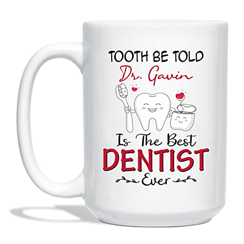Tooth Be Told You're The Best Dentist Ever Mug