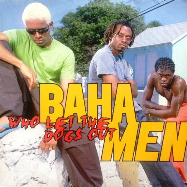 Baha Men - Who Let The Dogs Out (CD) | Edel Records 0115420 ERE | Party Music, Sports Events & Fun Gatherings