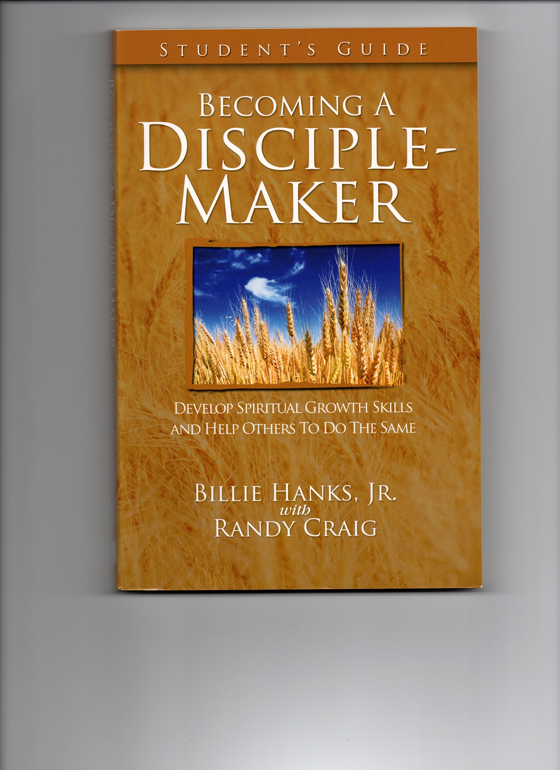 Becoming A Disciple-Maker - Christian Discipleship Training Guide for Students | Bible Study & Youth Group Resource