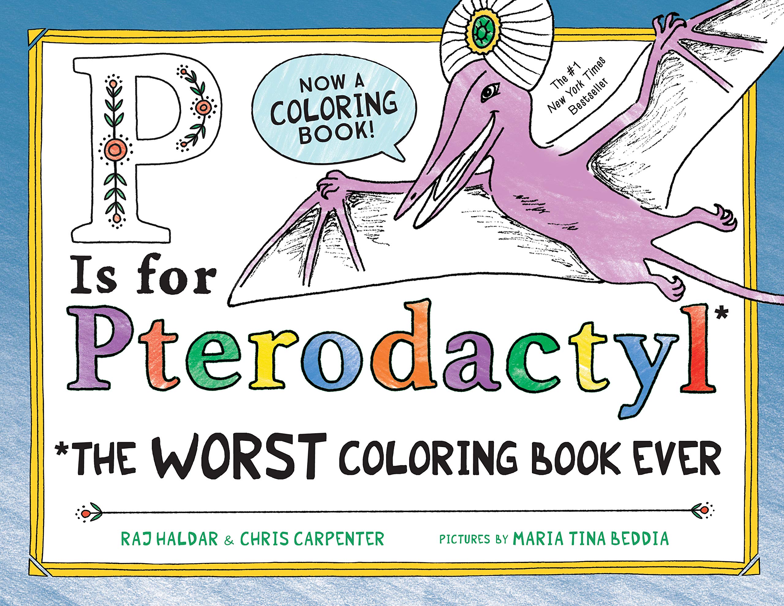 Dinosaur Coloring Book for Kids - P Is for Pterodactyl Alphabet Activity Book | Fun & Educational Dinosaur-Themed Coloring Pages | Perfect for Home, Classroom & Gifts