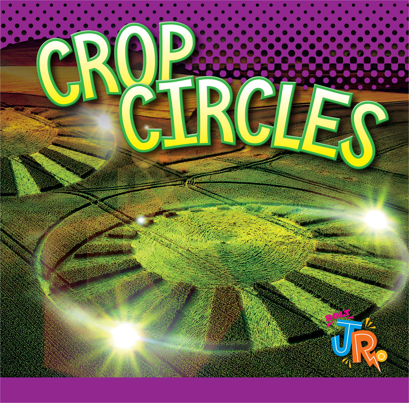 Crop Circles Book - 9781623104436 - Explore Mysteries & Theories for UFO Enthusiasts & Researchers