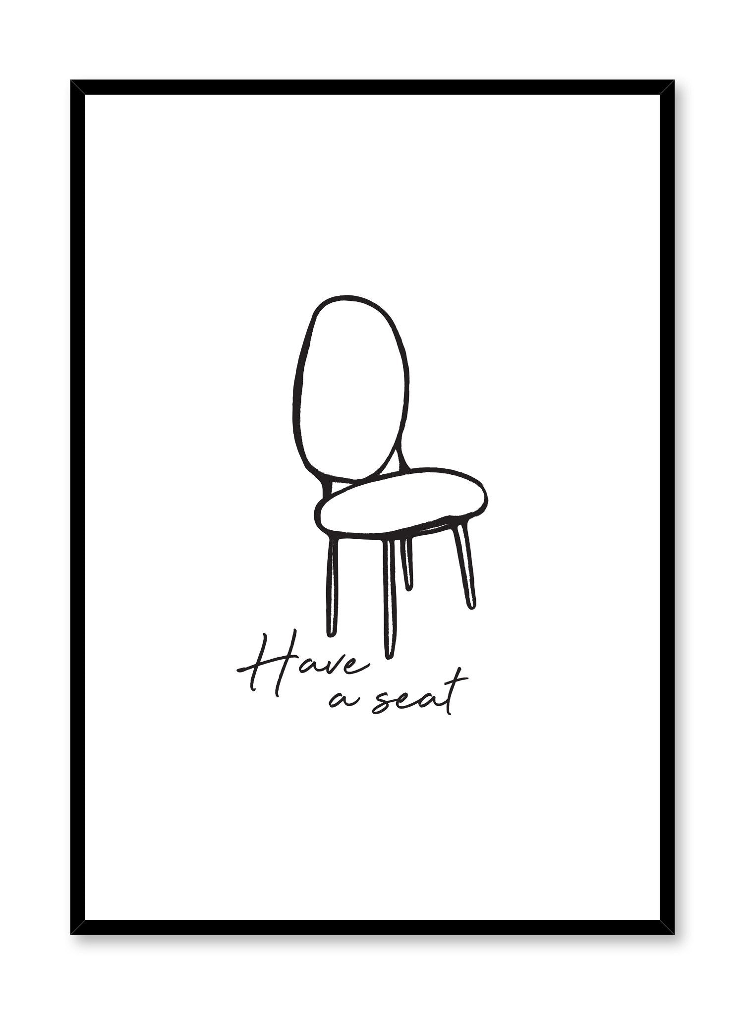 Have a Seat Poster - Stylish and Fun Wall Art for Home, Office, or Dorm Decor - Perfect for Living Rooms, Bedrooms, and Workspaces