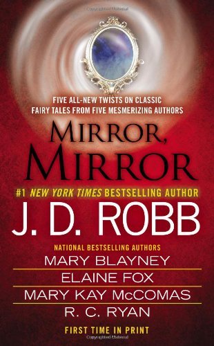 By J.D. Robb - Mirror, Mirror: A Thrilling Crime Novel - Perfect for Mystery Lovers & Book Club Discussions (August 25, 2013)