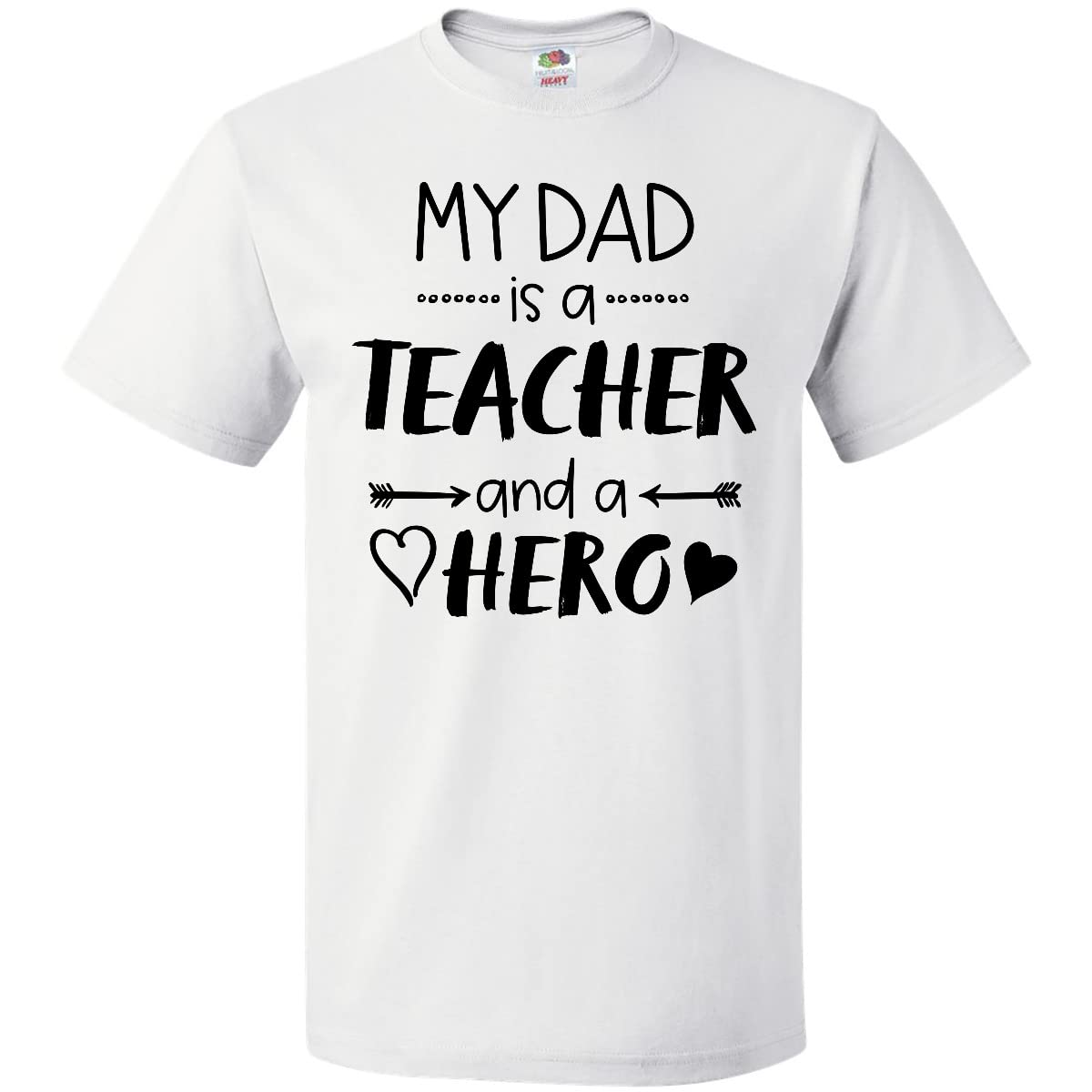 Inktastic My Dad is a Teacher and a Hero T-Shirt - Comfortable Cotton Tee for Father's Day, Teacher Appreciation & Everyday Wear