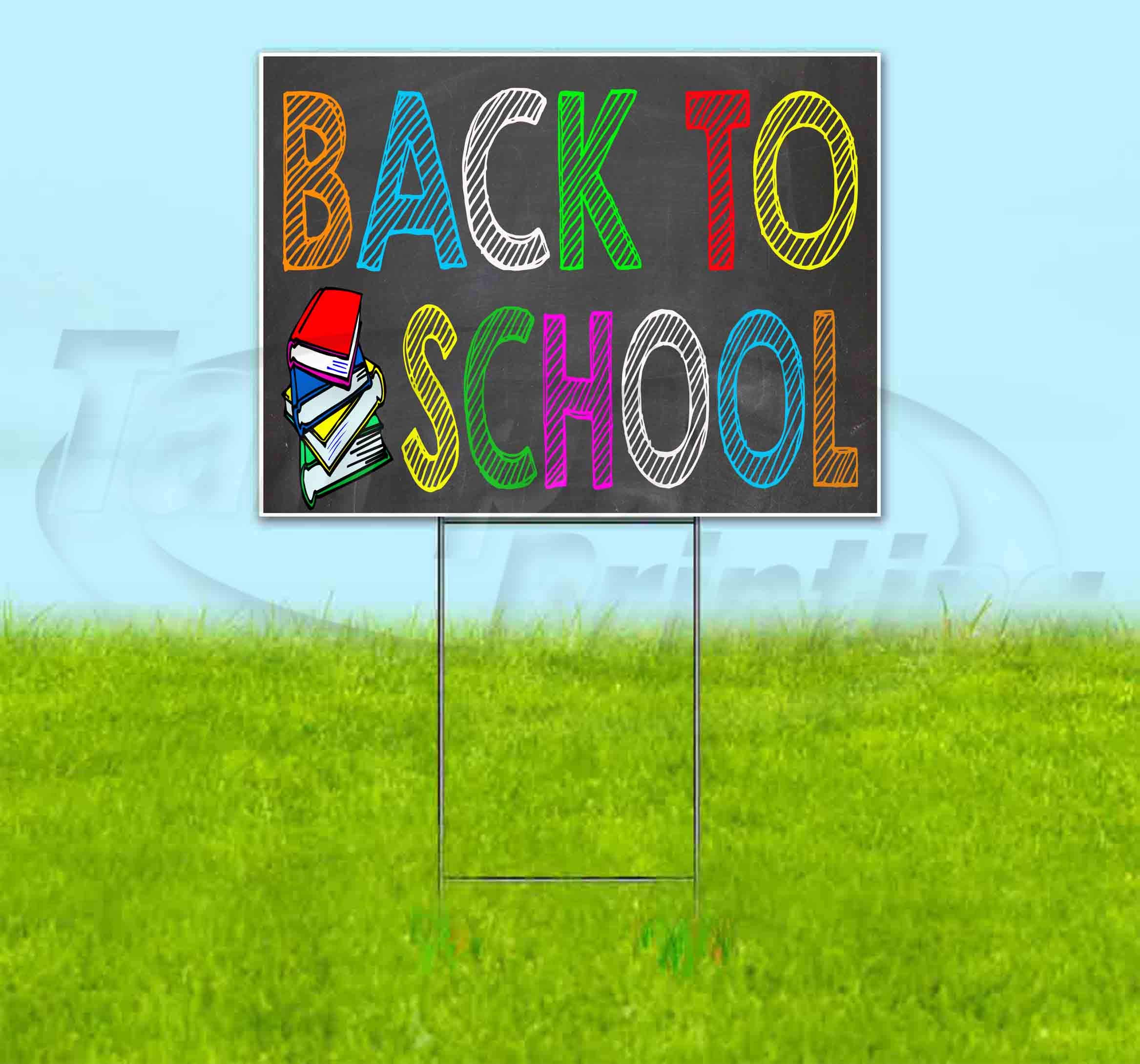 18x24 Inch Back to School Yard Sign with Metal Step Stake - Bulk Discounts & Multi-Pack Options | Durable Outdoor Advertising Sign for Schools, Neighborhoods & Businesses | Made in USA