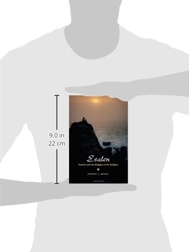 Esalen: Exploring America's Spirituality and the Religion of No Religion - Perfect for Meditation, Yoga, and Mindfulness Practices