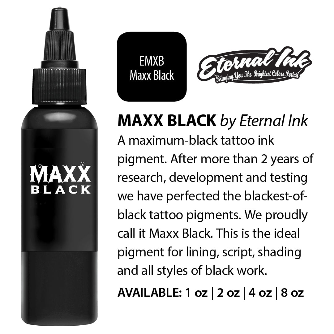 Eternal Tattoo Ink Maxx Black - Professional Tattoo Ink for Artists - Perfect for Black & Grey Tattoos, Cover-ups & Fine Line Work