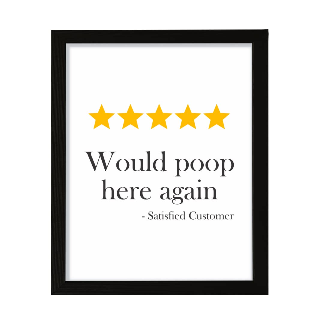 Funny Bathroom Wall Art - 'Would Poop Here Again' Framed Print (11x14 Inches) - Black Frame for Home, Office, or Restaurant Decor