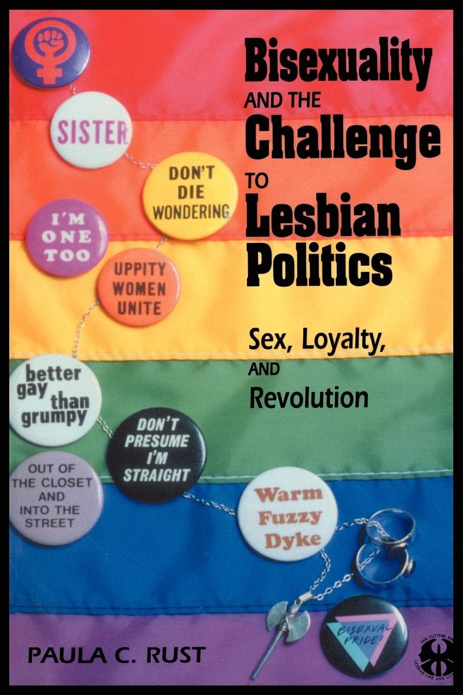 Bisexuality and the Challenge to Lesbian Politics: Sex, Loyalty, and Revolution | LGBTQ+ Studies Book | Academic Research on Gender Identity & Feminist Theory | Perfect for College Courses & Social Justice Discussions