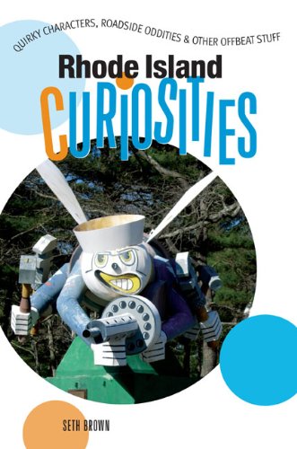 Rhode Island Cuririosities Book - Discover Quirky Characters, Roadside Oddities & Unique Local Attractions | Perfect for Travelers, History Buffs & Road Trip Enthusiasts