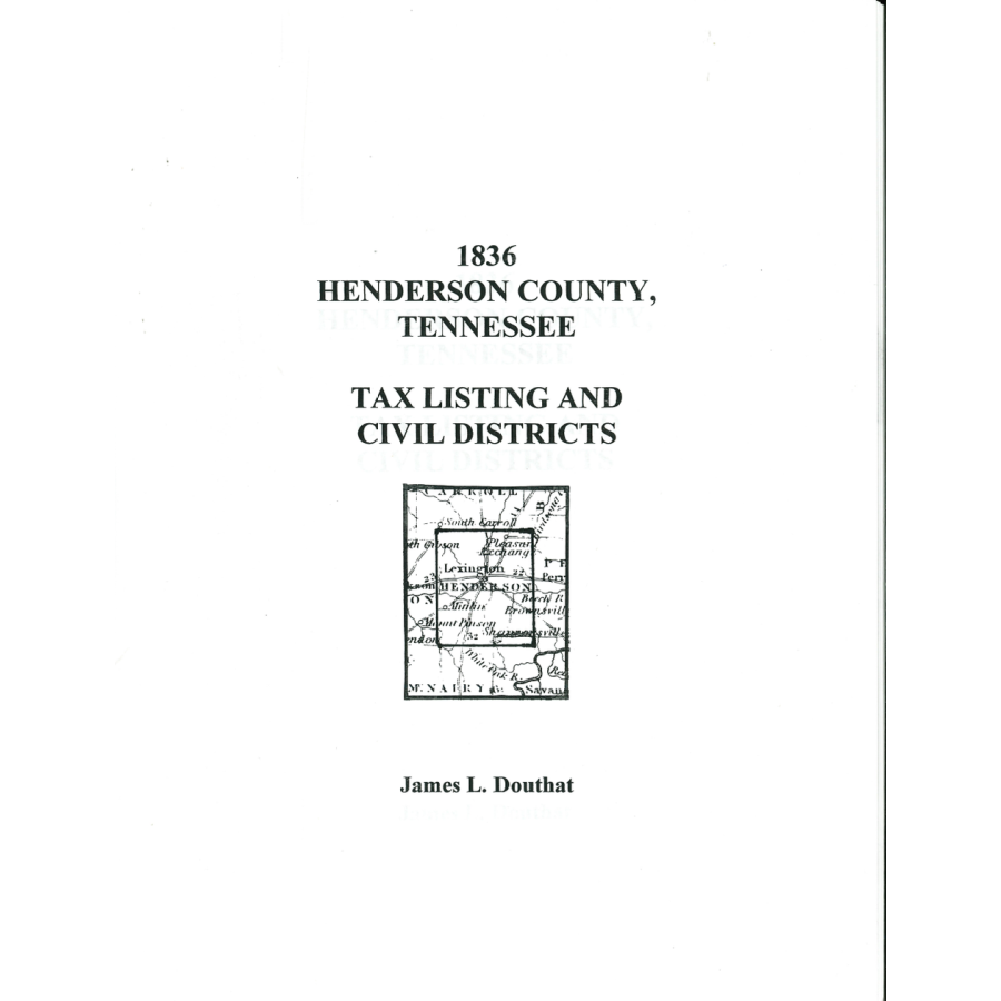 1836 Henderson County Tennessee Civil Districts and Tax Lists - Genealogy Research & Historical Records for Ancestry Enthusiasts