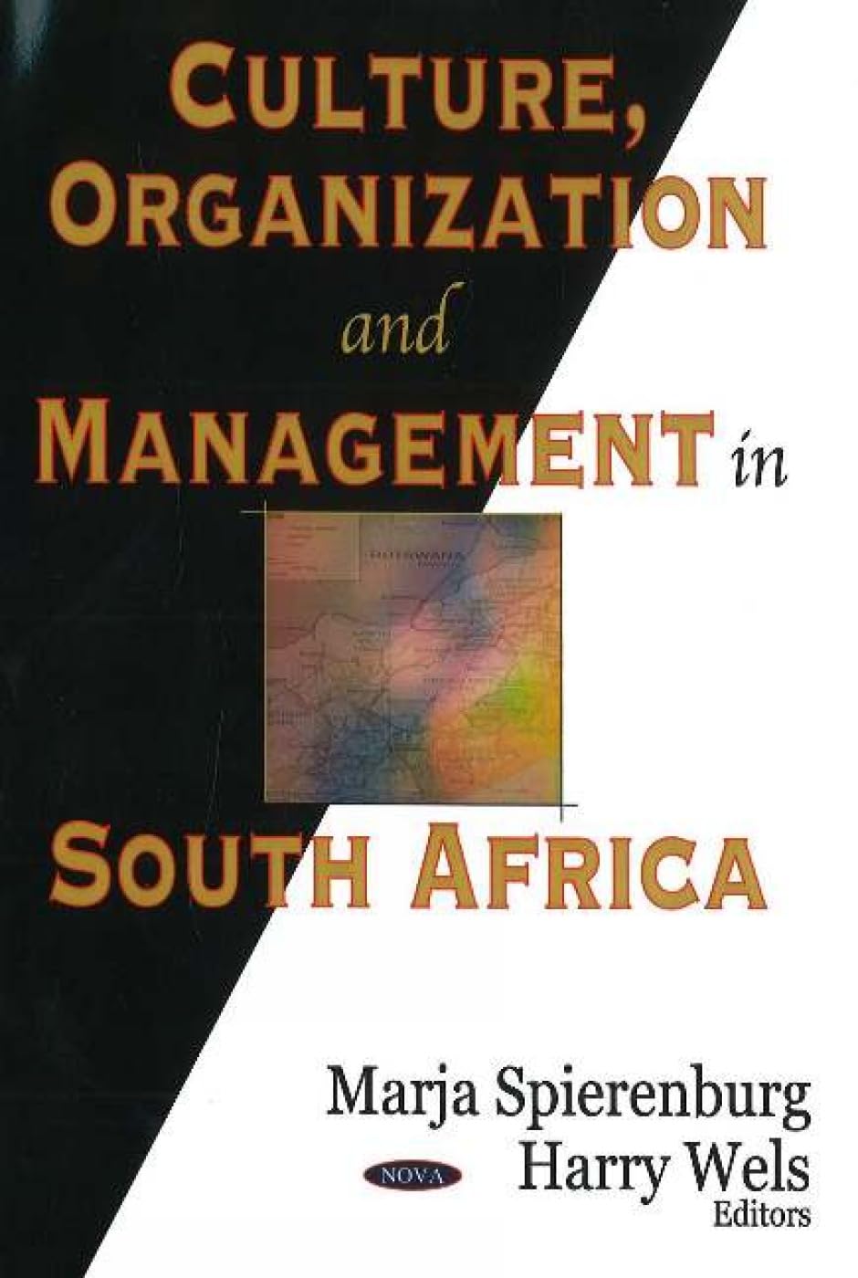 Culture, Organization, and Management in South Africa: Essential Insights for Business Leaders and Educators