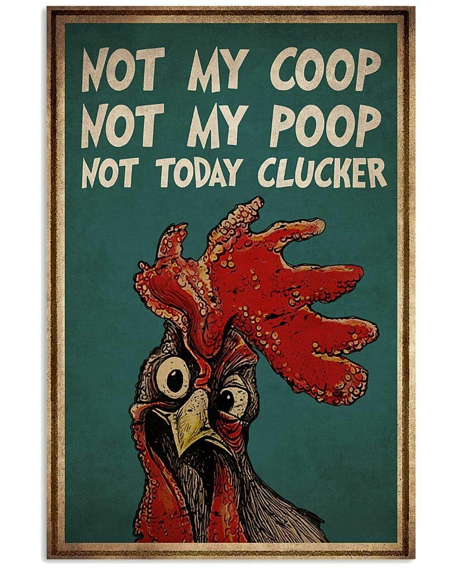 Funny Chicken Metal Sign - 8x12 Inch Not My Coop Not My Poop Novelty Wall Decor for Home, Bar, Pub, Garage & Garden - Perfect Gift for Family & Friends | Rustic Farmhouse, Man Cave & Outdoor Decor