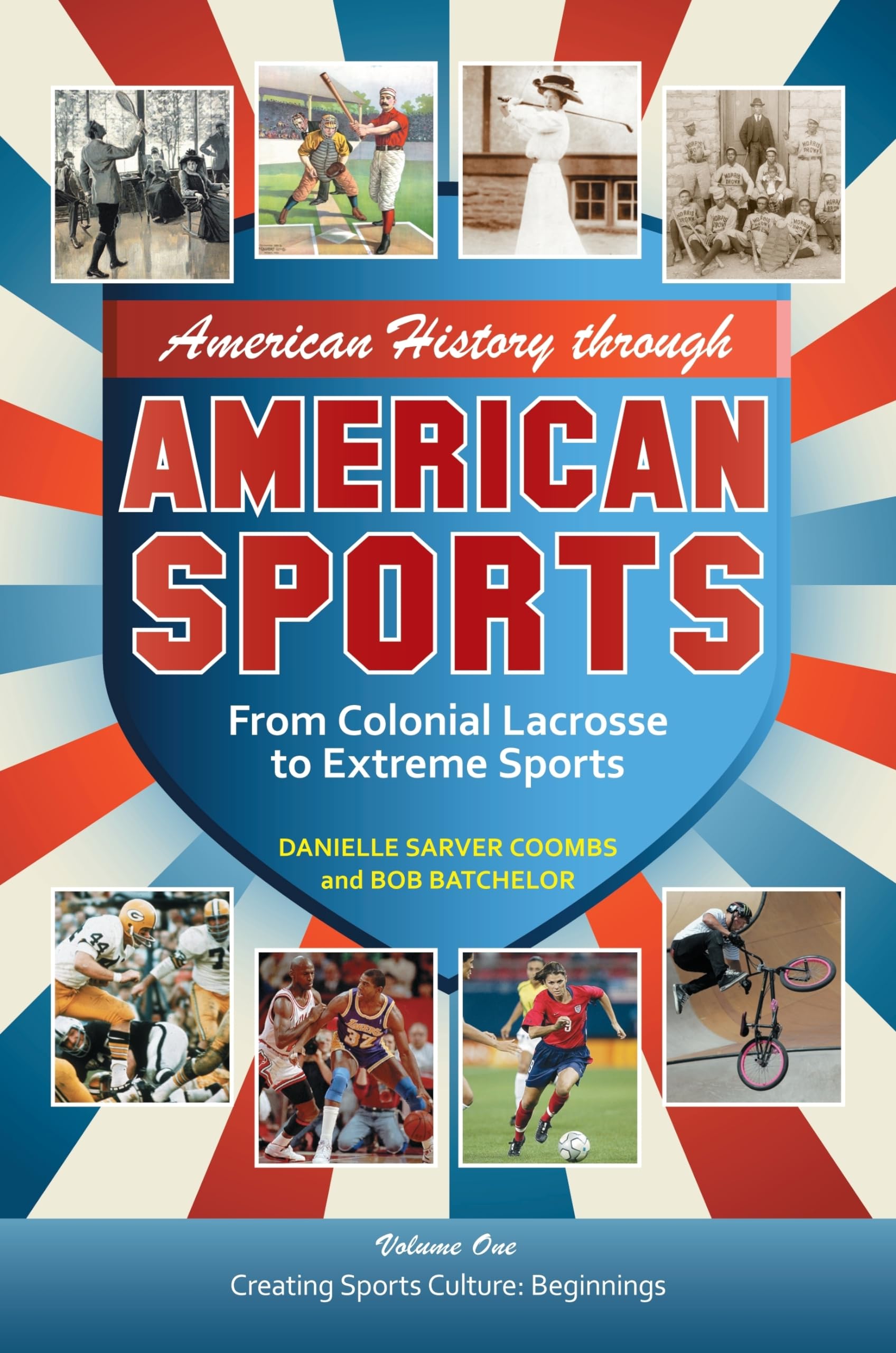 American History Through Sports: From Colonial Lacrosse to Modern Extreme Sports - 3 Volume Set | Perfect for History Buffs, Sports Enthusiasts & Educators