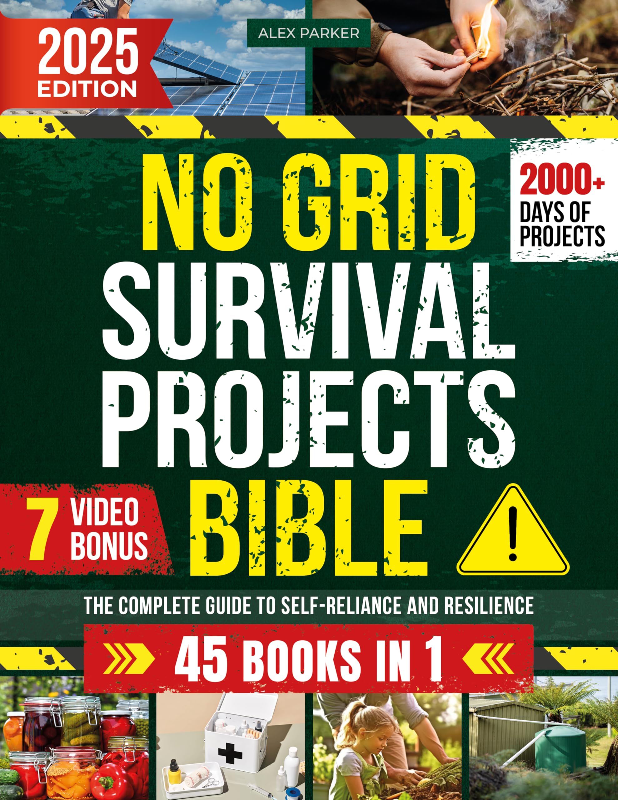 Survival Projects Bible: DIY Strategies for Secure Living & Food Independence - Crisis Preparedness Guide