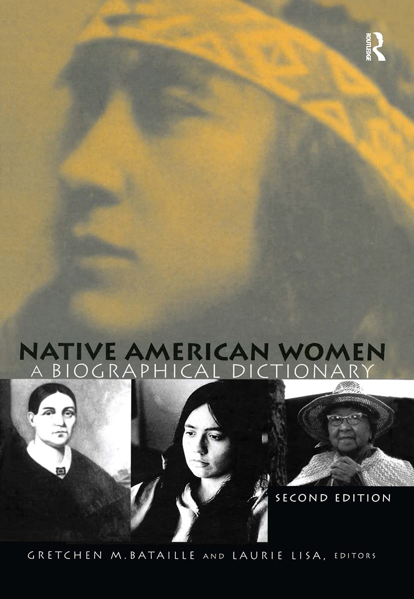 Native American Women: A Biographical Dictionary - Comprehensive Guide to Minority Women Leaders & Trailblazers | Perfect for History Research, Women's Studies & Cultural Education