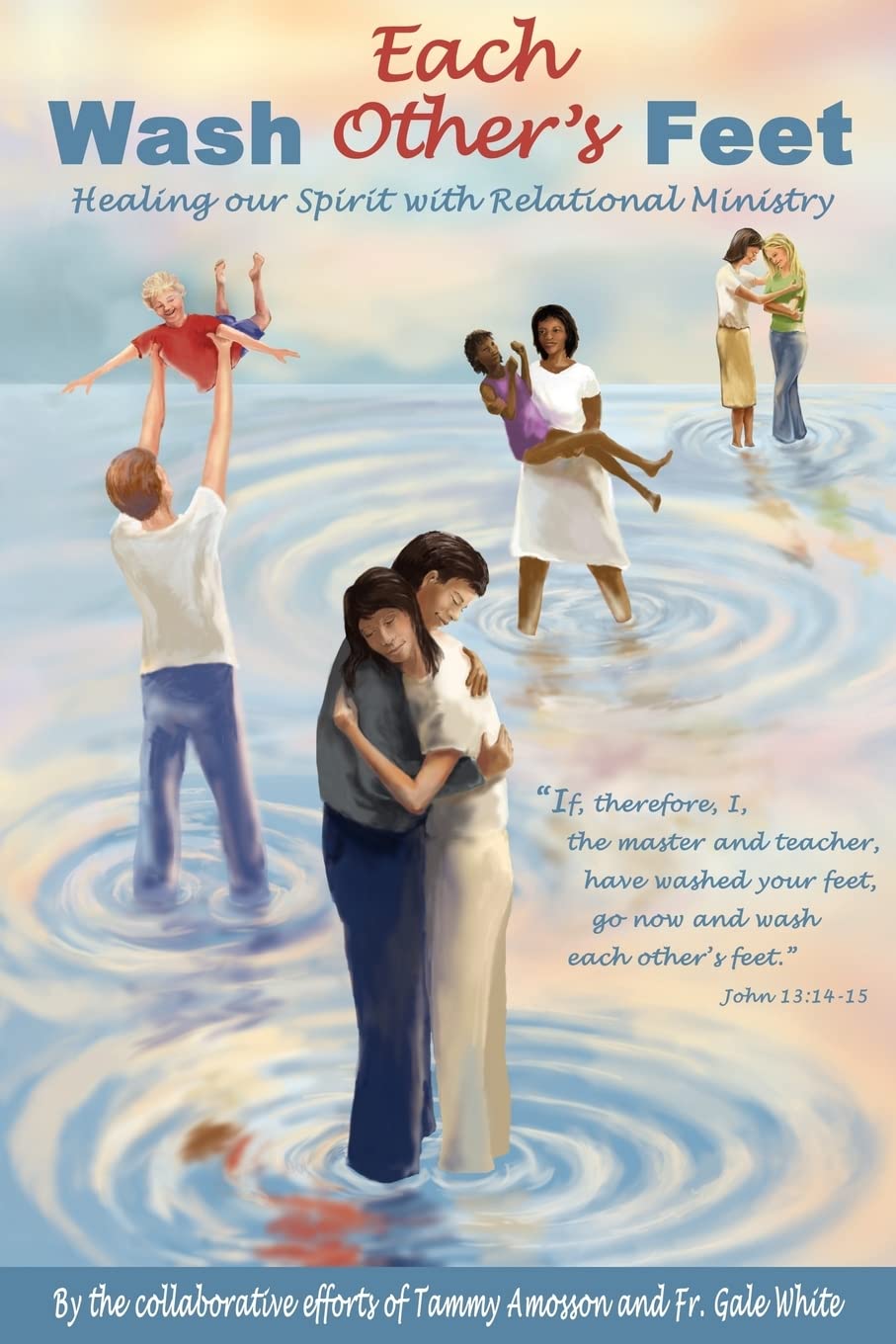 Relational Ministry Guide: Spiritual Healing Through Foot Washing - Perfect for Church Groups, Bible Studies & Christian Counseling Sessions