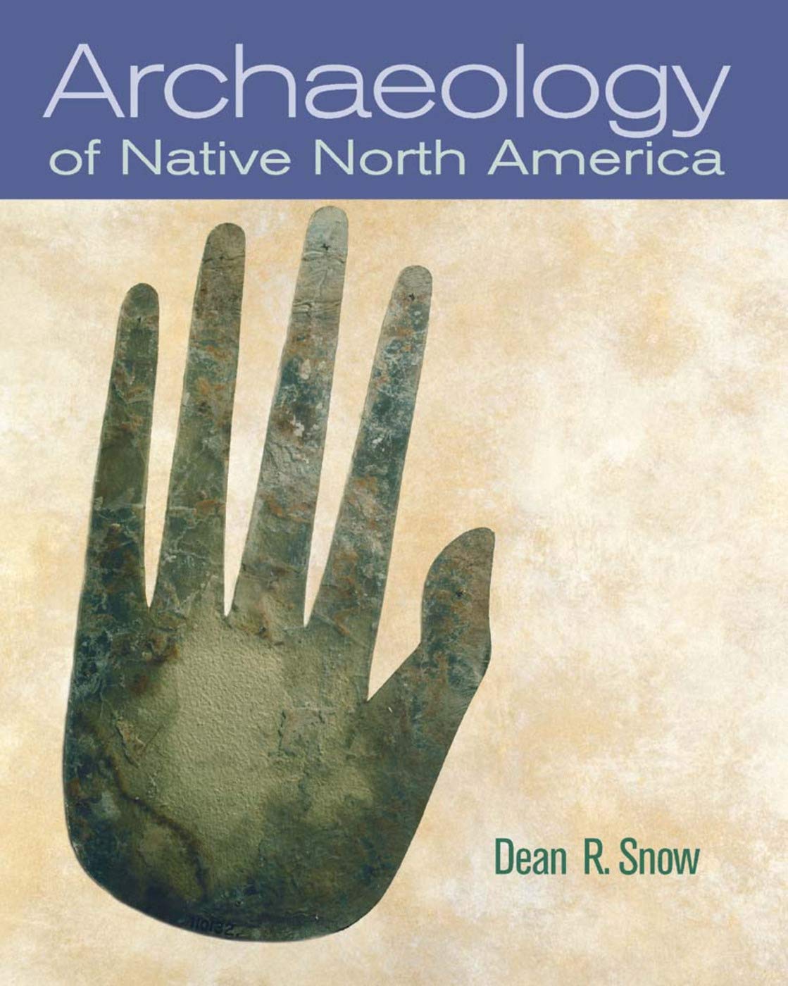 Archaeology of Native North America: Ancient History, Artifacts & Indigenous Cultures | Perfect for Students, Researchers & History Enthusiasts