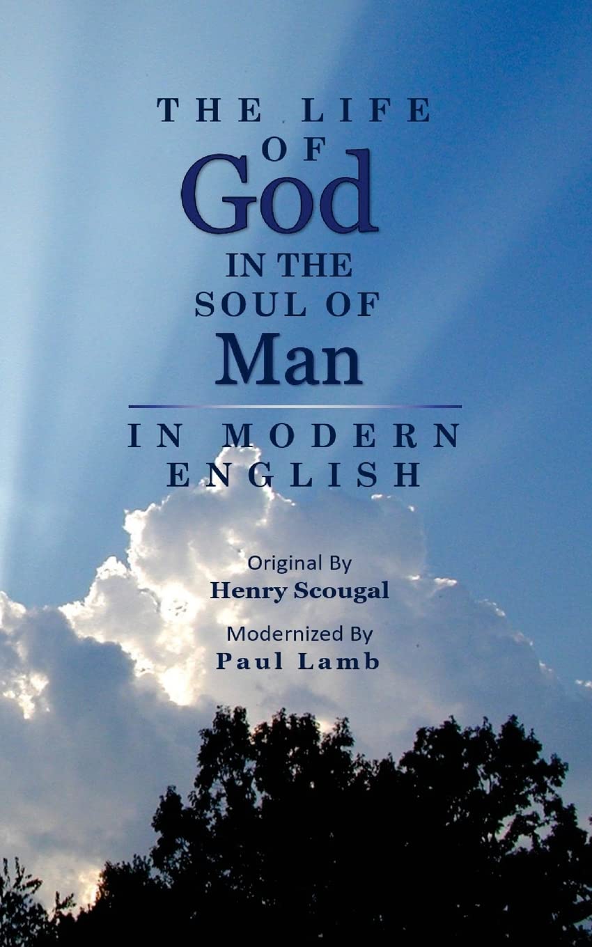 The Life of God in the Soul of Man - Modern English Edition | Christian Spiritual Growth Book | Perfect for Bible Study & Personal Devotion