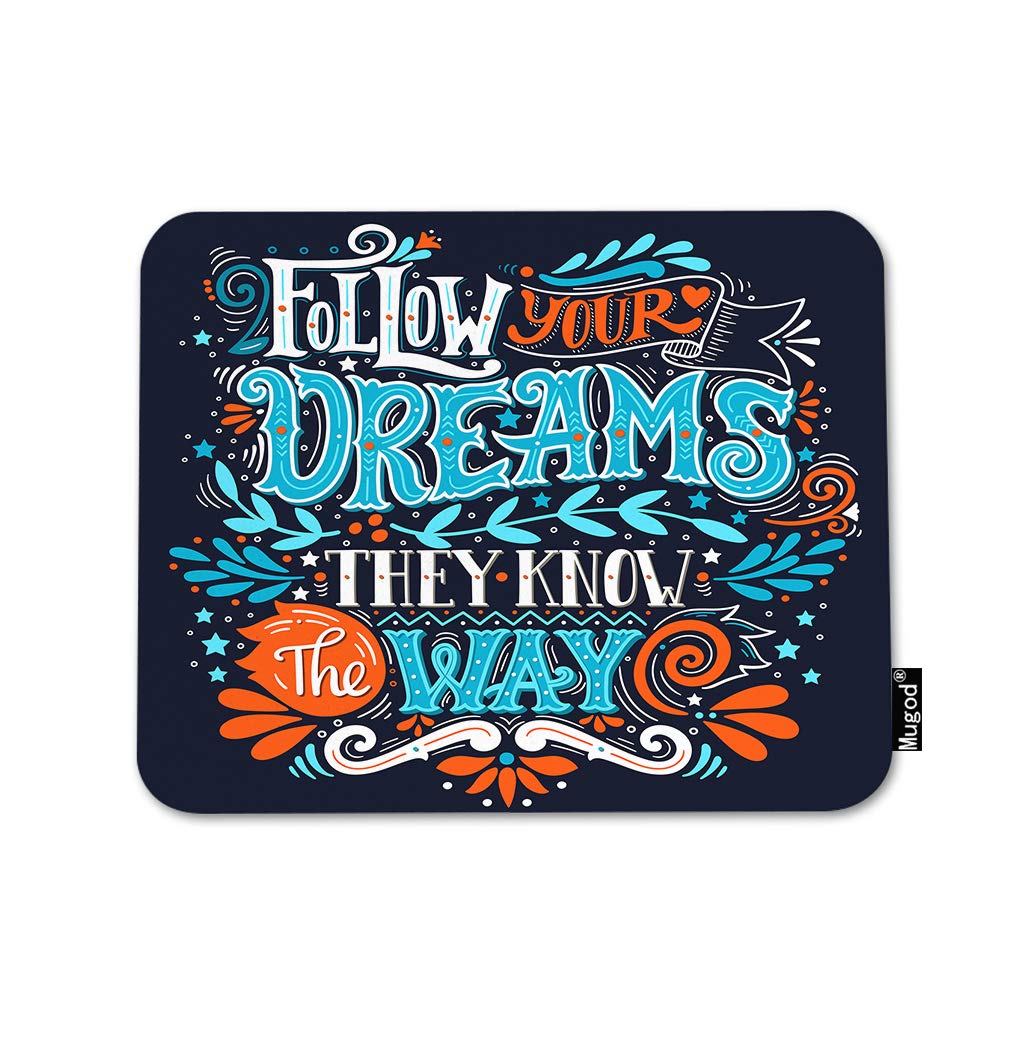 Follow Your Dreams Inspirational Quote Mouse Pad - Non-Slip Rubber Base Gaming Mouse Mat for Computer, Laptop, PC (9.5x7.9 Inch) - Perfect for Office, Home & Gaming Setup