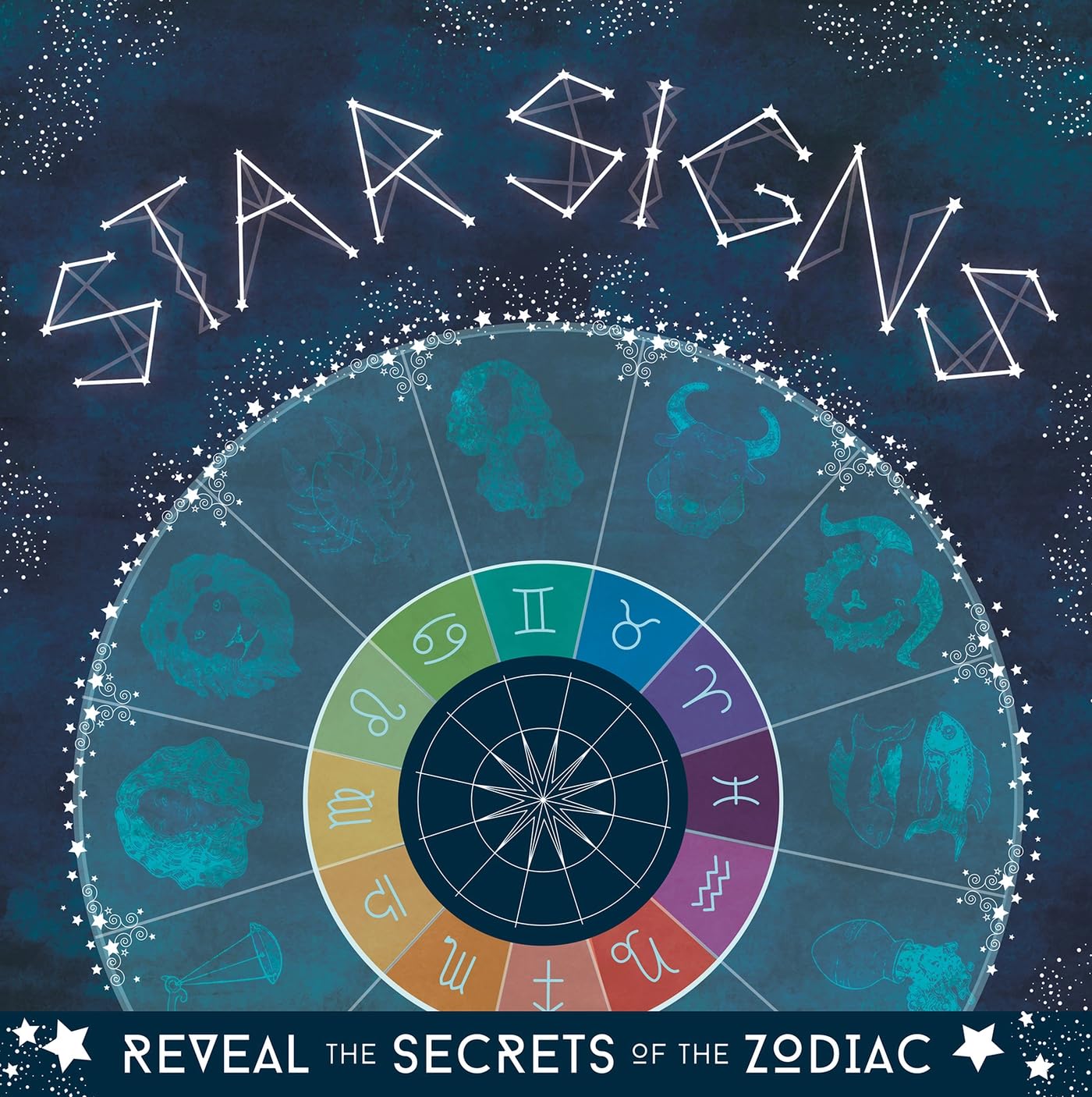 Star Signs & Zodiac Secrets: Discover Your Horoscope & Astrology Guide for Daily Life & Relationships
