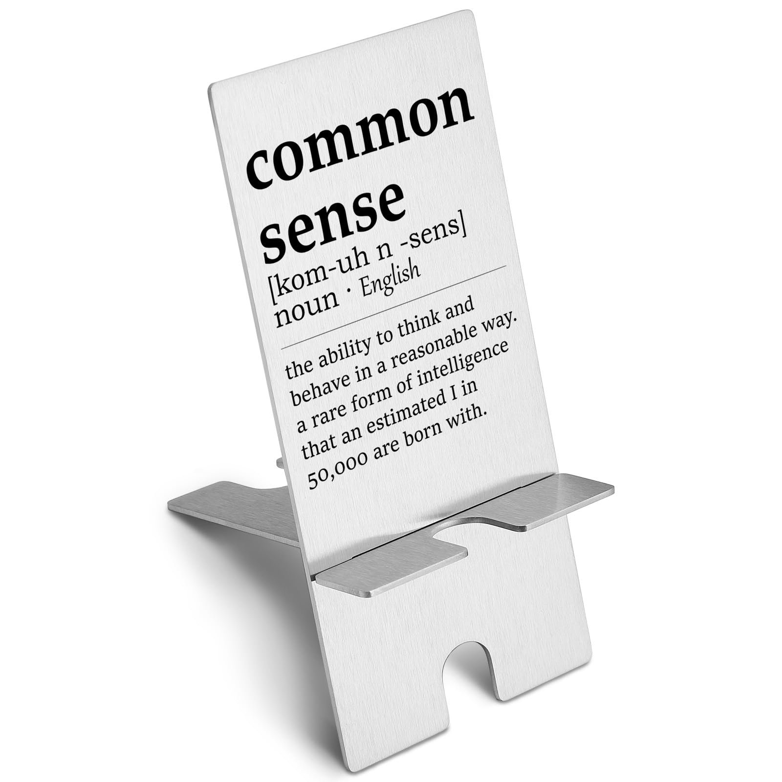 Funny Common Sense Definition Metal Phone Stand for Desk - Unique Gift for Women, Men, Boss, Coworkers & Friends - Cute Desktop Cell Phone Holder for Office, Home & Car Use