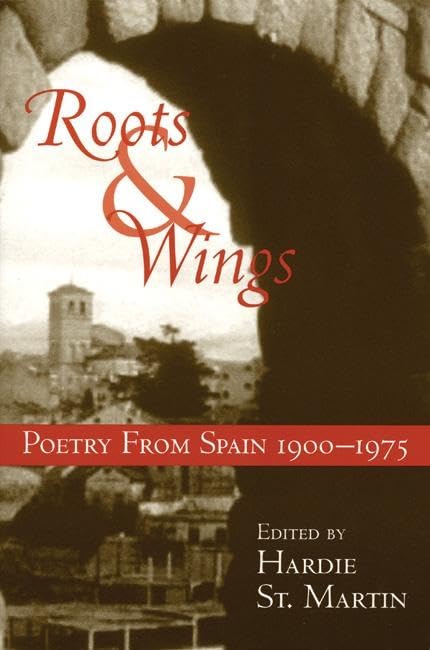 Roots & Wings: Bilingual English/Spanish Poetry Book from Spain (1900-1975) - Perfect for Literature Lovers, Spanish Learners & Cultural Enthusiasts