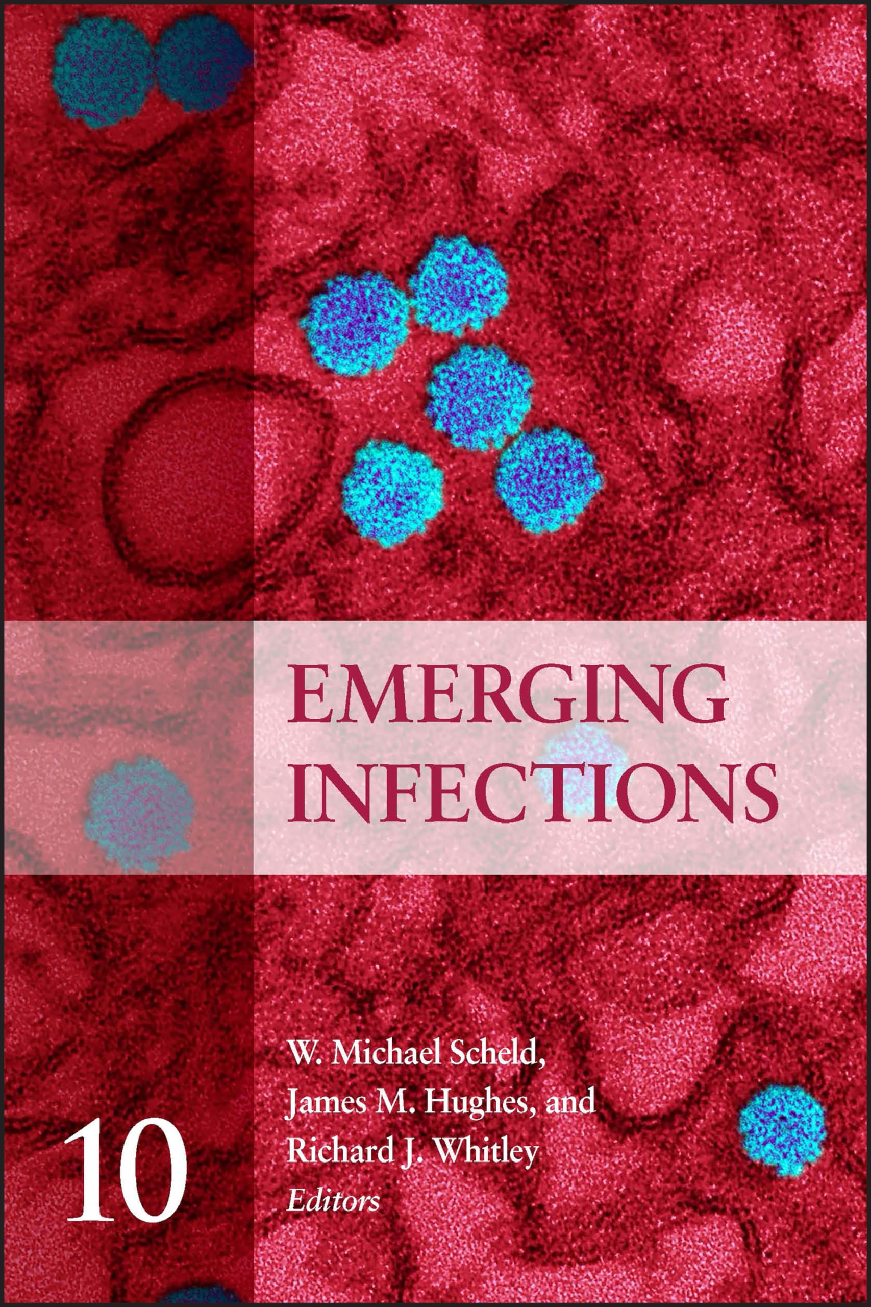 Emerging Infections 10 ASM Book - Disease Research Guide