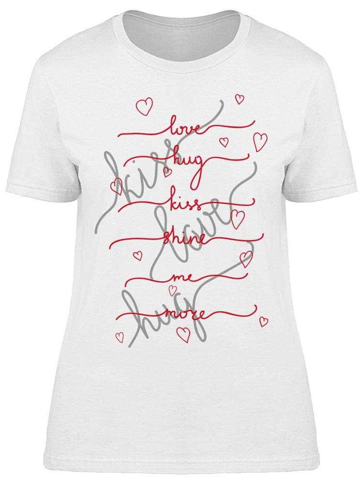 Love Hug Kiss Shine Quote T-Shirt for Women - Cute Graphic Tee for Casual Wear, Date Night & Everyday Outfits