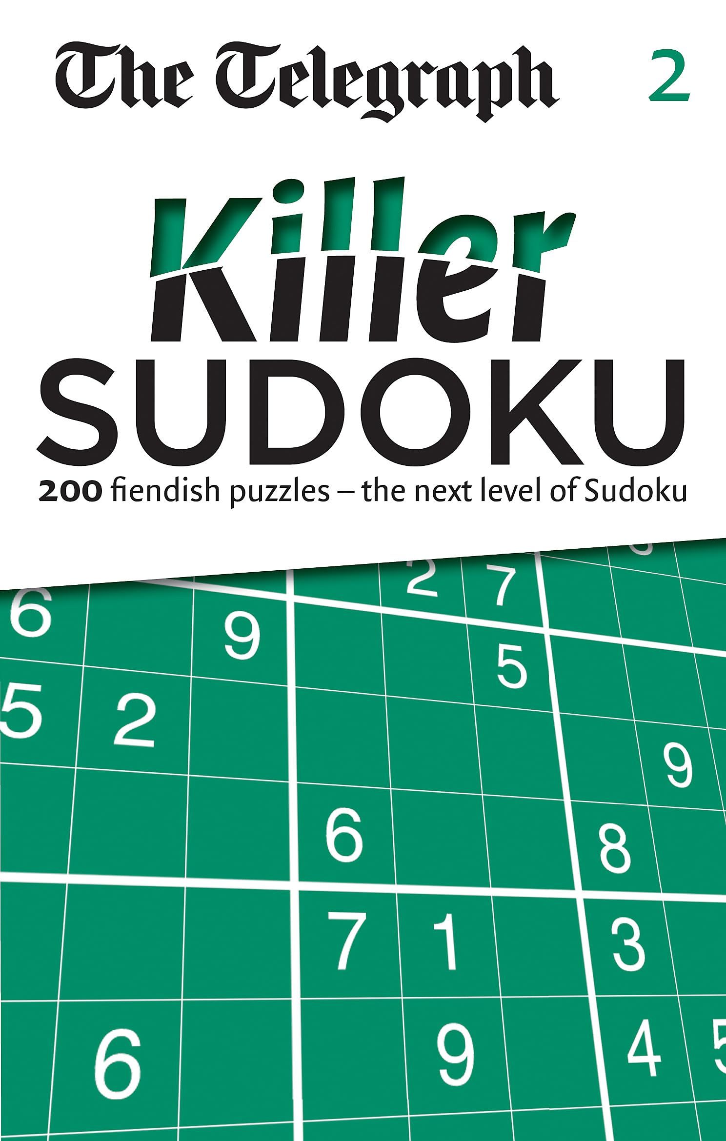 The Telegraph Killer Sudoku Book 2: Challenging Number Puzzles for Adults - Perfect for Travel, Commuting & Brain Training