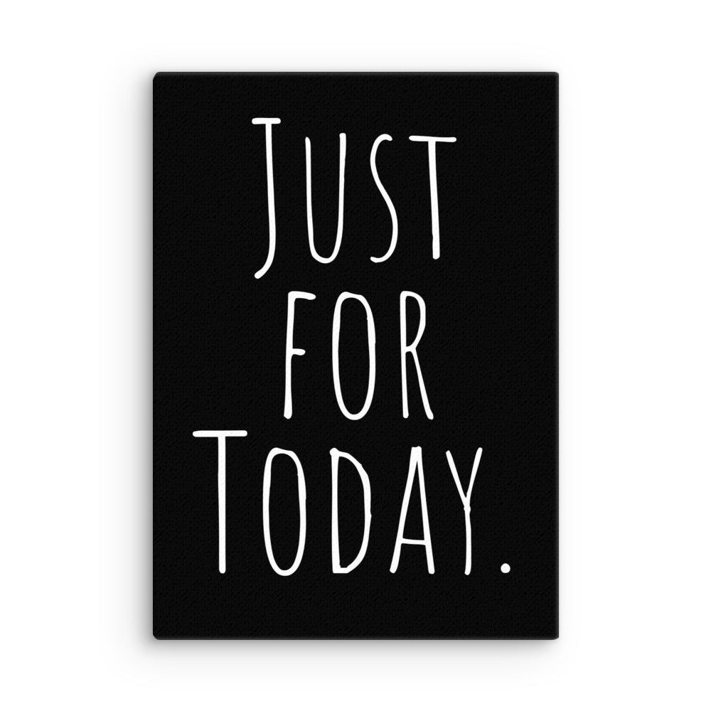 Just for Today Canvas - Inspirational Mindfulness & Recovery Wall Art for Home, Office, or Therapy Room Decor
