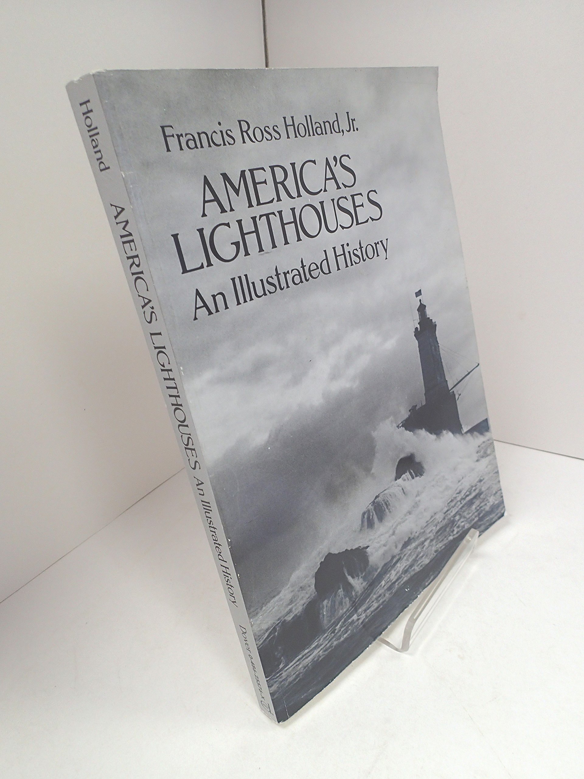 America's Lighthouses: An Illustrated History Book - Dover Maritime Series | Perfect for History Buffs, Coastal Decor & Nautical Gift Ideas