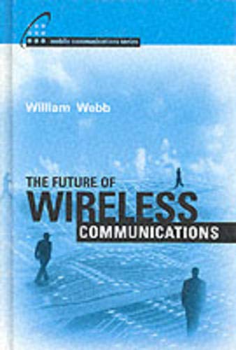 The Future of Wireless Communications: Emerging Technologies & Trends | Artech House Mobile Communications Book | For Engineers, Researchers & Tech Enthusiasts