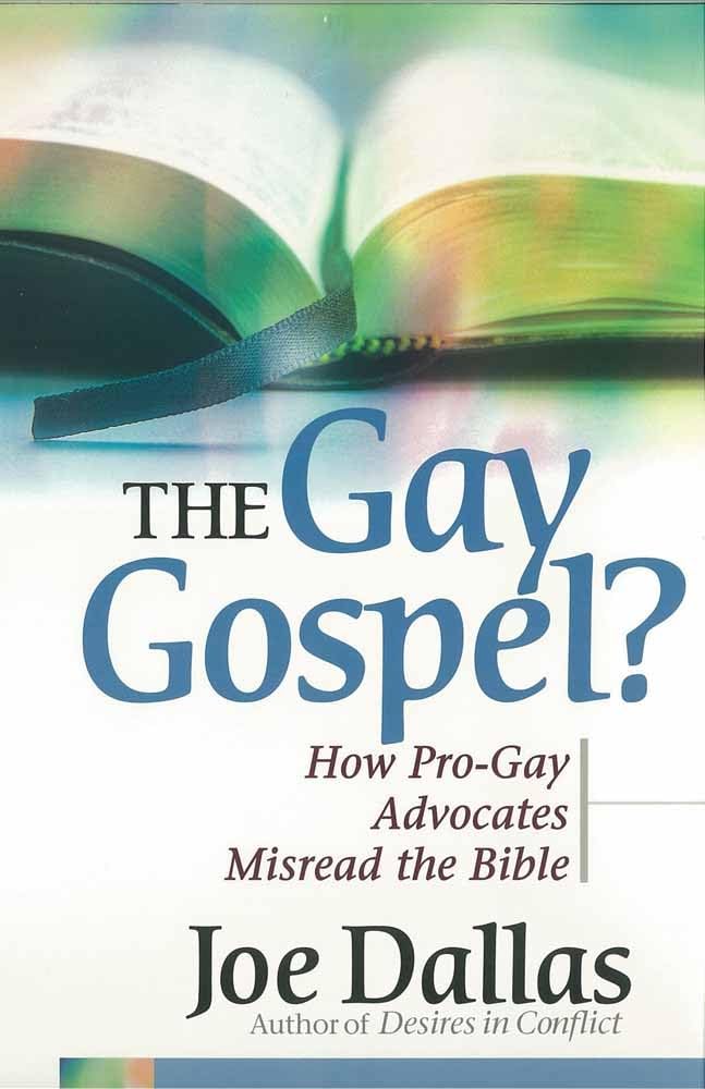 The Gay Gospel? How Pro-Gay Advocates Misread the Bible - Exploring LGBTQ+ Theology & Biblical Interpretation for Modern Christians
