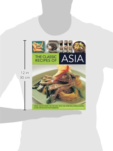 Authentic Asian Cookbook: Classic Recipes from the Far East - Perfect for Home Cooking, Dinner Parties & Cultural Cuisine Exploration