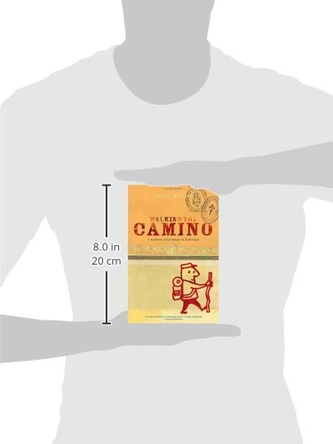 Walking the Camino: A Modern Pilgrimage to Santiago de Compostela - Spiritual Journey Travel Guide for Hikers & Pilgrims (Perfect for Adventure Travel & Religious Exploration)