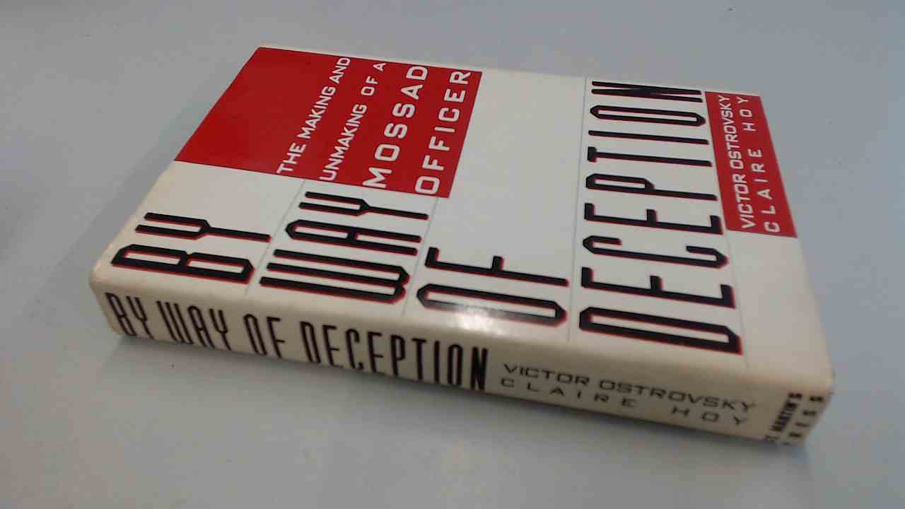 By Way of Deception: The Making and Unmaking of a Mossad Officer - Espionage Thriller Book for History & Spy Novel Enthusiasts - Perfect for Book Clubs & Political Science Readers