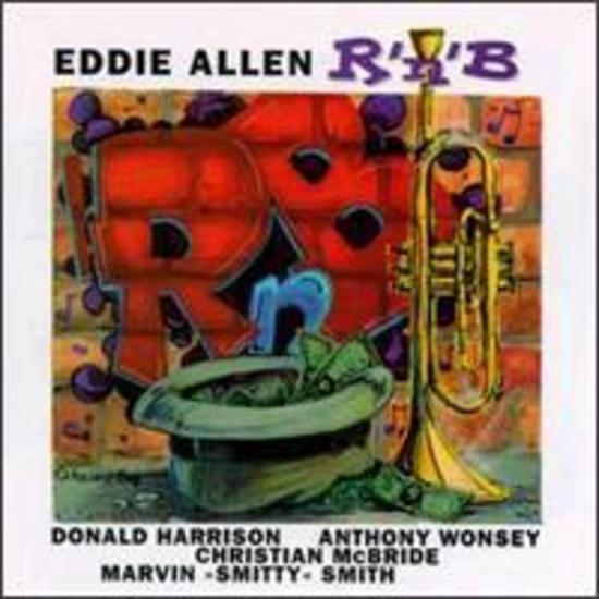 Eddie Allen R&B Music Album by Donald Harrison - Smooth Jazz & Soul Tracks for Relaxation, Workouts, and Romantic Evenings