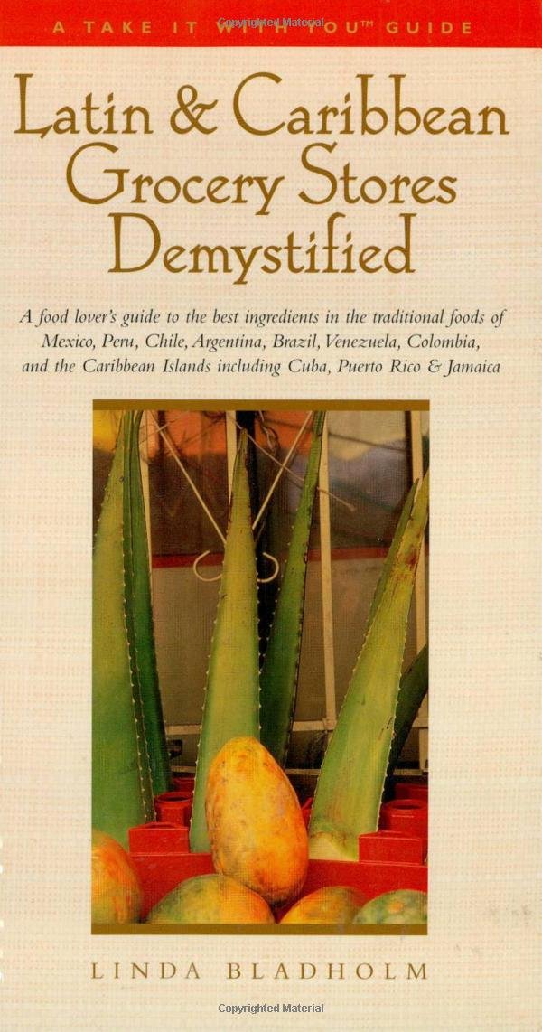 Latin & Caribbean Grocery Guide: Authentic Ingredients from Mexico, Peru, Chile, Argentina, Cuba, Puerto Rico & Jamaica | Best Traditional Foods for Home Cooking & Cultural Meals