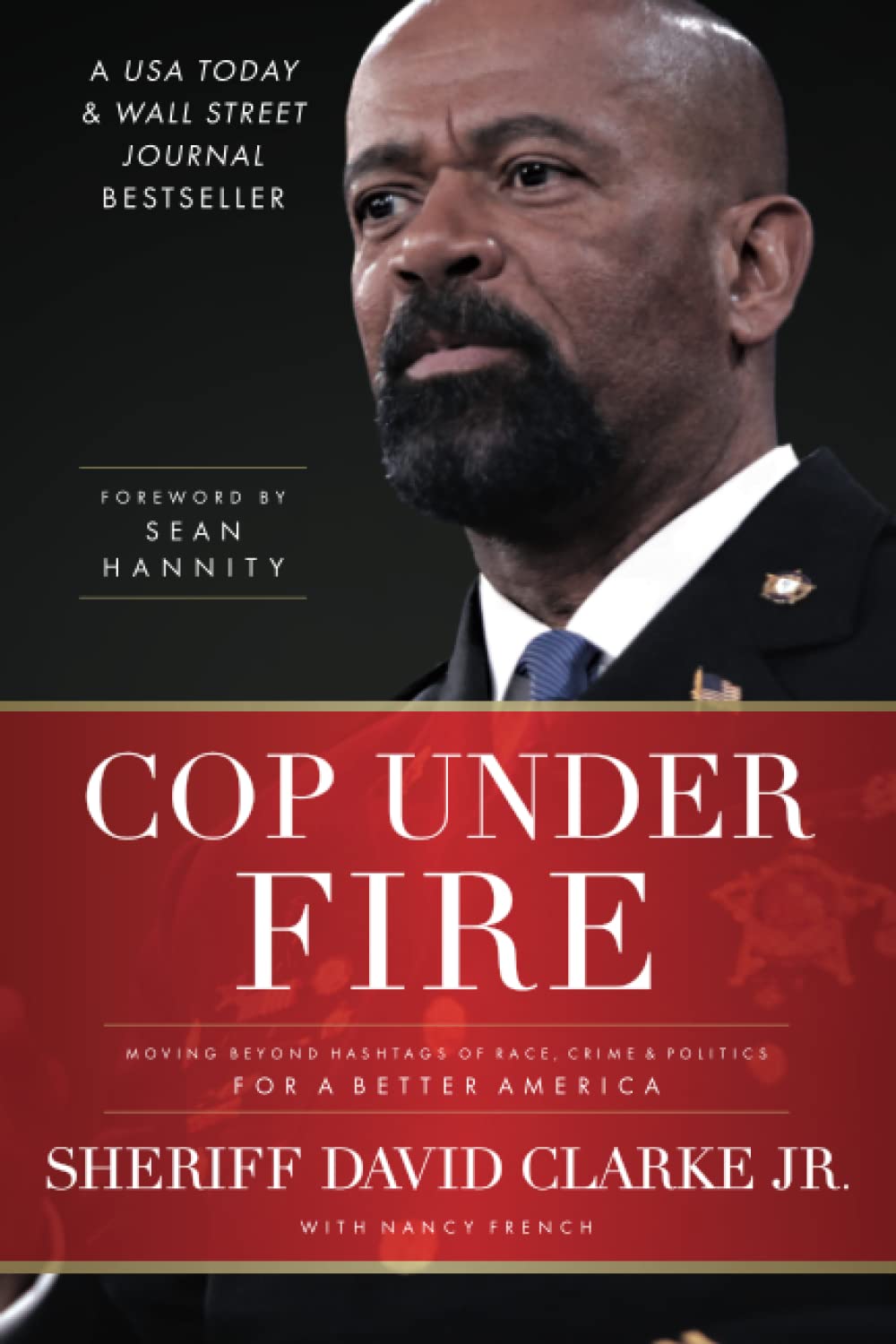 Cop Under Fire: Race, Crime & Politics in America - Law Enforcement & Social Justice Book for Activists & Policymakers