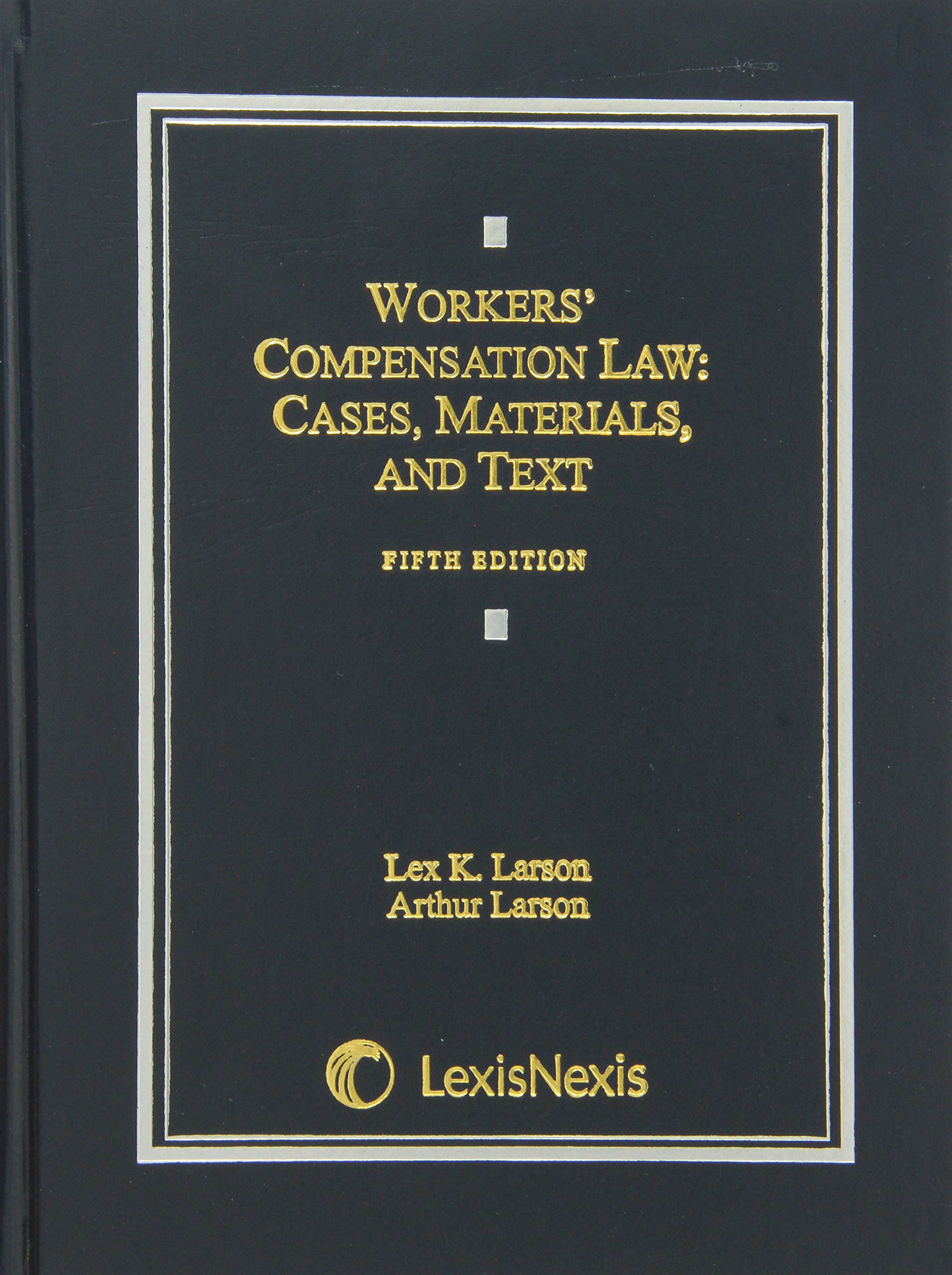 Workers' Compensation Law Textbook - Cases, Materials & Legal Analysis for Employment Injury Claims | Study Guide for Law Students & Legal Professionals